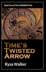Time's Twisted Arrow (Book One of The CHRONOS Files)