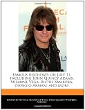 Famous Birthdays on July 11, Including John Quincy Adams, Suzanne Vega, Richie Sambora, Giorgio Armani and More