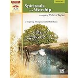 spirituals for worship 10 inspiring arrangements for solo piano sacred performer collections