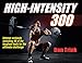High-Intensity 300