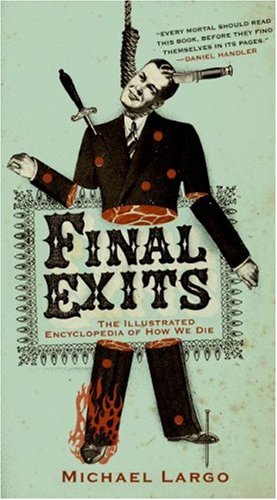 Final Exits: The Illustrated Encyclopedia of How We Die under Reference in The Books Store