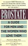 The Prostate: A Guide for Men and the Women Who Love Them