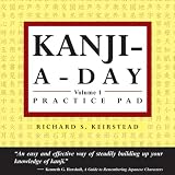 Kanji a Day Practice Pad: v.1: Vol 1 (Tuttle Practice Pads)