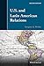 U.S. and Latin American Relations