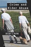 Crime And Elder Abuse: An Integrated Perspective