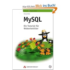 MySQL. Einf�hrung, Programmierung, Referenz