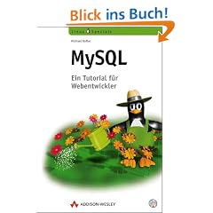 MySQL. Einf�hrung, Programmierung, Referenz