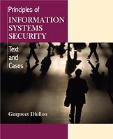 Principles of Information Systems Security: Texts and Cases