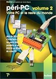 p�ri-PC, volume 2 : Votre PC et le reste du monde
