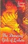 The Dancing Girls of Lahore: Selling Love and Saving Dreams in Pakistan's Ancient Pleasure District The Dancing Girls of Lahore: Selling Love and Saving Dreams in Pakistan's Ancient Pleasure District