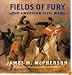Fields of Fury: The American Civil War