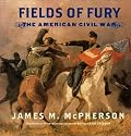 Fields of Fury: The American Civil War