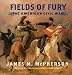 Fields of Fury: The American Civil War