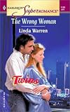 The Wrong Woman: Twins (Harlequin Superromance No. 1125)