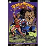 Wonder Woman: Challenge of the Godspar George Perez