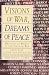 Visions of War, Dreams of Peace