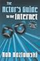 The Actor's Guide to the Internet