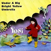 Under A Big Bright Yellow Umbrella