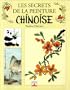 Les Secrets de la peinture chinoise