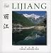 Lijiang (Chinese/English edition: FLP China Travel and Tourism)