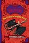 How to Steal a Dragon's Sword: The Heroic Misadventures of Hiccup the Viking (How to Train Your Dragon)