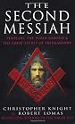 The Second Messiah: Templars, the Turin Shroud and the Great Secret of Freemasonry