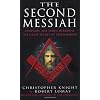 The Second Messiah: Templars, The Turin Shroud & The Great Secret of Freemasonry