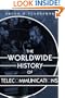 The Worldwide History of Telecommunications