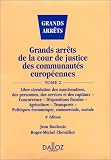 Grands arrêts de la Cour de justice des communautés europeénnes