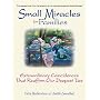 Small Miracles for Families: Extraordinary Coincidences That Reaffirm Our Deepest Ties (Small Miracles)