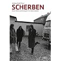 Scherben: Musik, Politik und die Wirkung der Ton Steine Scherben