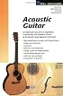 Acoustic Guitar (Guitar): The Composition, Construction, and Evolution of One of World's Most Beloved Instruments (Guitar Reference)