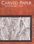 Carved Paper: The Art of the Japanese Stencil