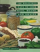 366 Healthful Ways To Cook Rice Beans And Grains