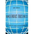Dangerous Business: The Risks of Globalization for America