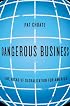 Dangerous Business: The Risks of Globalization for America