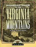 Longstreet Highroad Guide to the Virginia Mountains (The Highroad Guides)