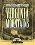 Longstreet Highroad Guide to the Virginia Mountains (Longstreet Highroad Guides)