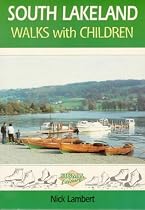 South Lakeland Walks with Children: Circular Walks for Parents and Children