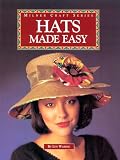 Hats Made Easy (Milner Craft Series)