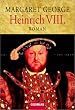 Heinrich VIII. Mit Anmerkungen des Hofnarren Will Somers.