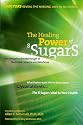 The Healing Power of 8 Sugars: An Amazing Breakthrough in Nutrition, Sciences and Medicine