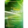 The Healing Power of 8 Sugars: An Amazing Breakthrough in Nutrition, Sciences and Medicine