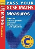 Pass Your GCSE Maths: Measures (Pass Your)