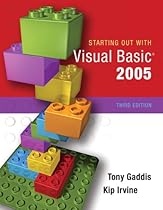 Starting Out with Visual Basic 2005 (3rd Edition) Starting Out with Visual Basic 2005 (3rd Edition)