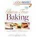 Gluten-Free Baking with The Culinary Institute of America: 150 Flavorful Recipes from the World's Premier Culinary College