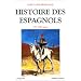 Histoire des Espagnols, VIe-XXe si�cle