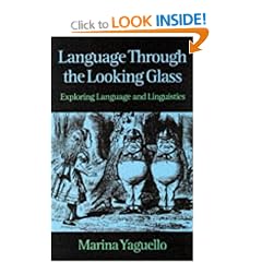 Language Through the Looking Glass: Exploring Language and Linguistics