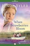 When Strawberries Bloom (Lizzie Searches for Love)