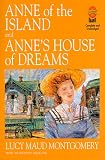 Anne of the Island and Anne's House of Dreams: And, Anne's House of Dreams (Gaint Literary Classics) L. M. Montgomery